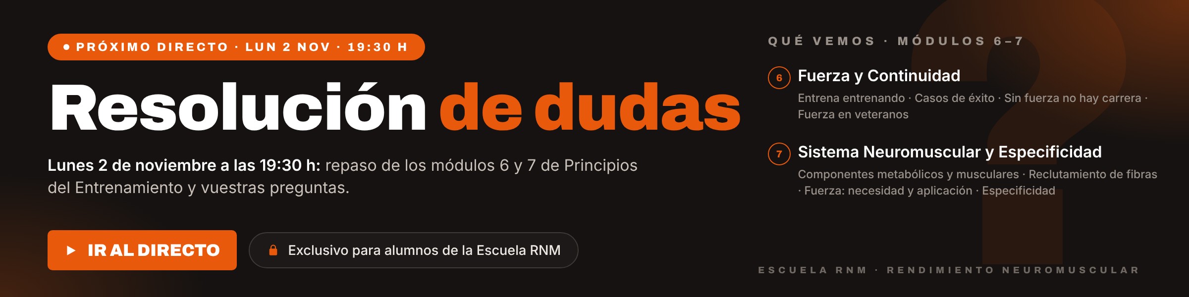 Próximo directo el lunes 2 de noviembre a las 19:30 h: resolución de dudas y repaso de los módulos 6 y 7 de Principios del Entrenamiento